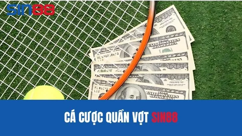 Giới thiệu cá cược quần vợt là gì?