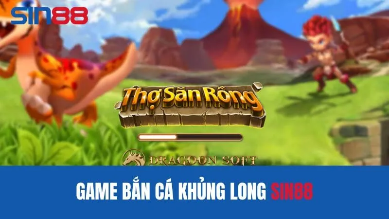 bắn cá khủng long